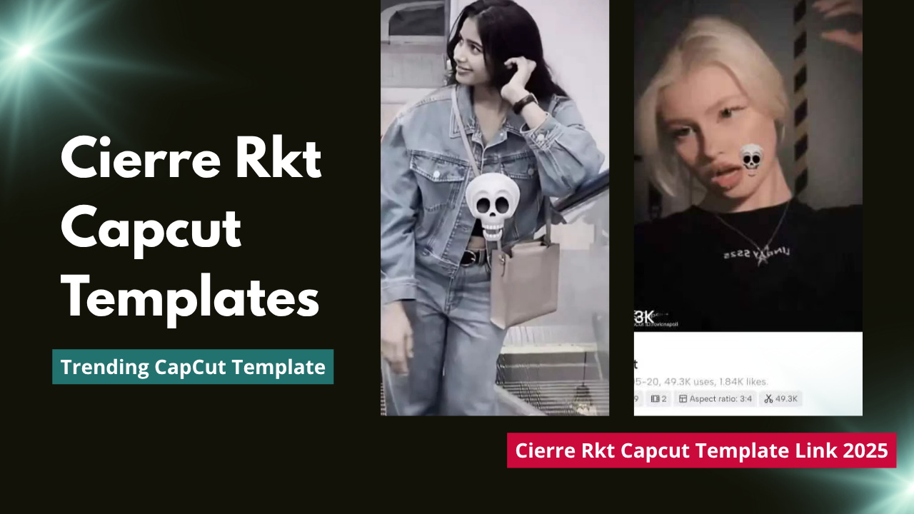 Cierre Rkt Capcut Template Link 2025 | Trending capcut template