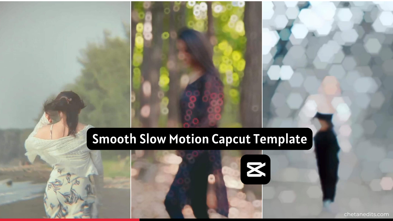 Smooth slow motion capcut template