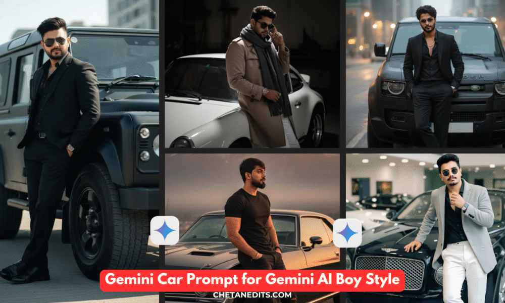 Gemini Car Prompt for Gemini AI Boy Style – Create Realistic Car Pose Photos Easily
